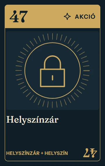 47. Helyszínzár – akció